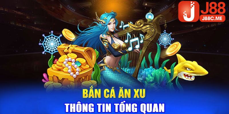 Game bắn cá ăn xu J88 siêu hấp dẫn