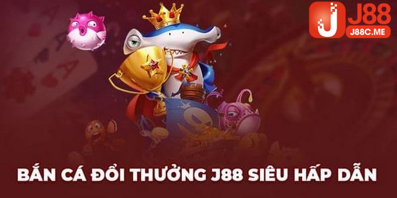 Nhiều ưu điểm tạo sức hút của chuyên mục bắn cá J88