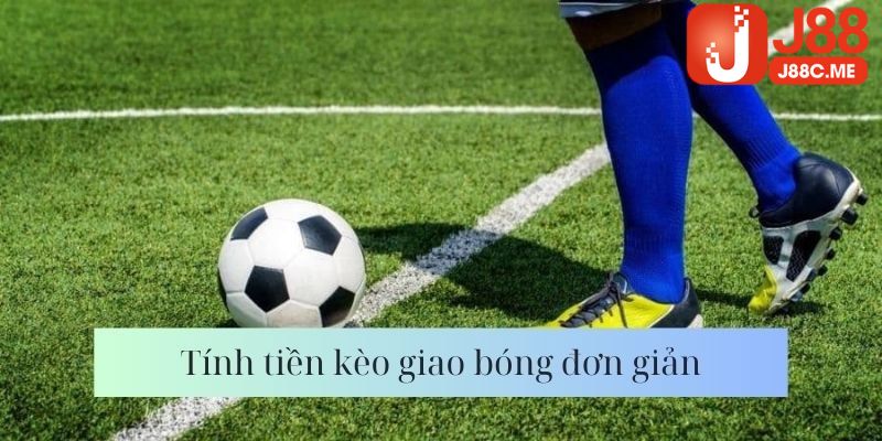 Tính tiền kèo  giao bóng cực đơn giản